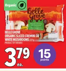 Metro BELLE GROVE ORGANIC SLICED CREMINI OR WHITE MUSHROOMS offer