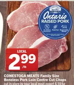 Foodland CONESTOGA MEATS Family Size Boneless Pork Loin Centre Cut Chops offer