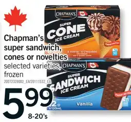 Fortinos CHAPMAN'S SUPER SANDWICH, CONES OR NOVELTIES, 8*20'S offer