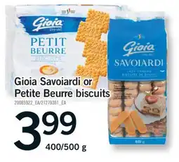 Fortinos GIOIA SAVOIARDI OR PETITE BEURRE BISCUITS, 400/500 g offer