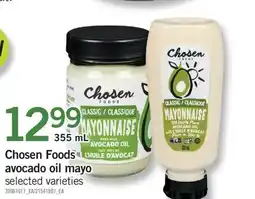 Fortinos CHOSEN FOODS AVOCADO OIL MAYO, 355 ML offer