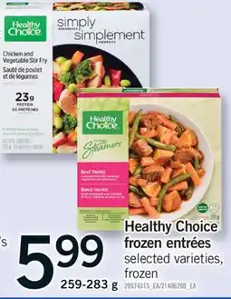 Fortinos HEALTHY CHOICE FROZEN ENTRÉES, 259-283 g offer