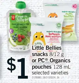 Fortinos LITTLE BELLIES SNACKS, 8/12 G OR PC ORGANICS POUCHES, 128 ML offer