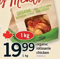 Fortinos ORGANIC ROTISSERIE CHICKEN, 1 kg offer