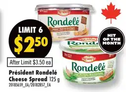 Fortinos PRÉSIDENT RONDELÉ CHEESE SPREAD, 125 G offer