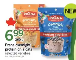Fortinos PRANA OVERNIGHT PROTEIN CHIA OATS, 260 g offer