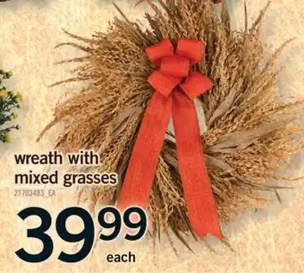 Fortinos WREATH WITH MIXED GRASSES offer