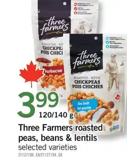 Fortinos THREE FARMERS ROASTED PEAS, BEANS & LENTILS, 120/140 G offer
