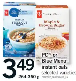 Fortinos PC OR BLUE MENU INSTANT OATS, 264-360 G offer