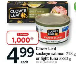 Fortinos CLOVER LEAF SOCKEYE SALMON, 213 G or LIGHT TUNA, 3X80 G offer