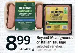 Fortinos BEYOND MEAT GROUNDS OR ITALIAN SAUSAGE, 340/400 g offer