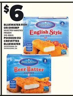 Independent Grocer BLUEWATER FISH OR SHRIMP, 210-600 G offer