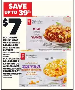 Independent Grocer PC OR BLUE MENU MEAT OR VEGETABLE LASAGNA OR MAC & CHEESE ENTRÉES, 1.13 KG offer
