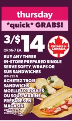 Independent Grocer BUY ANY THREE IN-STORE PREPARED SINGLE SERVE SOFTY WRAPS OR SUB SANDWICHES, 180-299 G offer