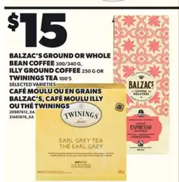 Independent Grocer BALZAC'S GROUND OR WHOLE BEAN COFFEE, 300/340 G ILLY GROUND COFFEE, 250 G OR TWININGS TEA, 100'S offer