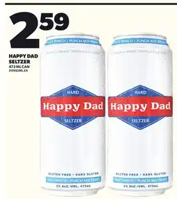 Loblaws HAPPY DAD SELTZER, 473 ML CAN offer