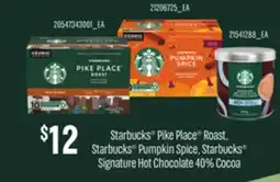 Loblaws STARBUCKS PIKE PLACE ROAST, STARBUCKS PUMPKIN SPICE, STARBUCKS SIGNATURE HOT CHOCOLATE 40% COCOA offer