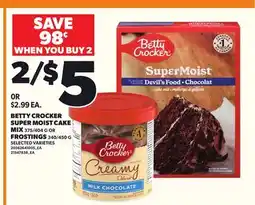 Loblaws BETTY CROCKER SUPER MOIST CAKE MIX, 375/404 G OR FROSTINGS, 340/450 G offer