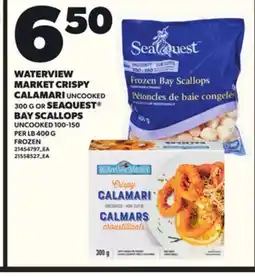 Loblaws WATERVIEW MARKET CRISPY CALAMARI UNCOOKED, 300 G OR SEAQUEST BAY SCALLOPS UNCOOKED 100-150 offer