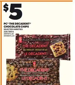 Loblaws PC THE DECADENT CHOCOLATE CHIPS, 226/300 G offer