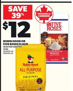 Loblaws ROBIN HOOD OR FIVE ROSES FLOUR, 10 KG offer