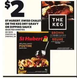 Loblaws ST HUBERT, SWISS CHALET OR THE KEG DRY GRAVY OR DIPPING SAUCE, 22-52 G offer