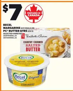 Loblaws BECEL MARGARINE 637/850 G OR PC BUTTER QTRS 454 G offer