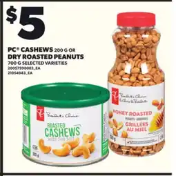 Loblaws PC CASHEWS, 200 G OR DRY ROASTED PEANUTS, 700 G offer
