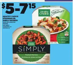 Loblaws HEALTHY CHOICE STEAMERS OR SIMPLY ENTRÉES, 255-306 G offer
