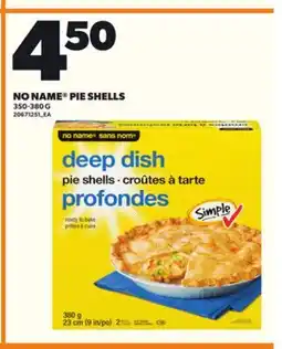 Loblaws NO NAME PIE SHELLS, 350-380 G offer
