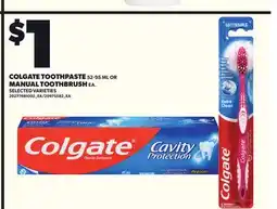 Loblaws COLGATE TOOTHPASTE, 52-95 ML OR MANUAL TOOTHBRUSH offer