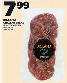 Loblaws DR. LAFFA CHALLAH BREAD, 500/640 G offer