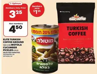 Loblaws ELITE TURKISH COFFEE GROUND, 100 G OR MOTOLA CUCUMBER, 670 G offer