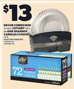 Loblaws DECOR COMBO BOX, 120'S, CUTLERY, 120'S OR OHR SHABBOS CANDLES (4 HOUR), 72'S offer