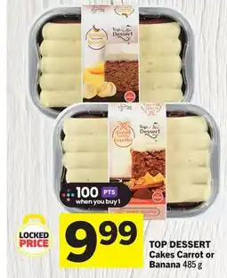 Foodland TOP DESSERT Cakes Carrot or Banana offer