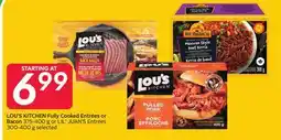 Sobeys LOU'S KITCHEN Fully Cooked Entrées or Bacon offer