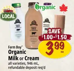 Farm Boy Farm Boy Organic Milk or Cream offer