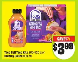 FreshCo Taco Bell Taco Kits 260-420 g or Creamy Sauce 354 mL offer