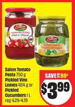 FreshCo Salem Tomato Paste 750 g Pickled Vine Leaves 454 g or Pickled Cucumbers 1 L offer