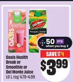 FreshCo Oasis Health Break or Smoothie or Del Monte Juice 1.6 L offer