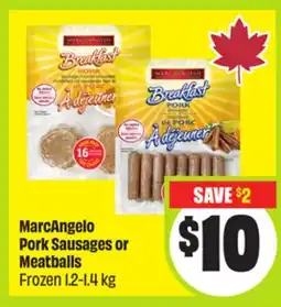 FreshCo MarcAngelo Pork Sausages or Meatballs Frozen 1.2-1.4 kg offer