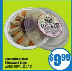 FreshCo Elite Giflte Fish or Elite Sweet Kugel offer