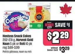 FreshCo Hostess Snack Cakes 202-321 g, Harvest Gold Naan 5 pk or Roti 10 pk offer