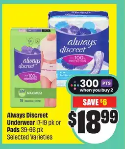 Chalo FreshCo Always Discreet Underwear 17-19 pk or Pads 39-66 pk Selected Varieties offer