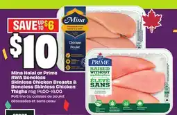 Chalo FreshCo Mina Halal or Prime RWA Boneless Skinless Chicken Breasts & Boneless Skinless Chicken Thighs offer