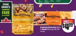 Chalo FreshCo Armstrong Cheese Bars 400 g or Shreds 320 g offer