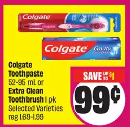 Chalo FreshCo Colgate Toothpaste 52-95 mL or Extra Clean Toothbrush 1 pk Selected Varieties offer