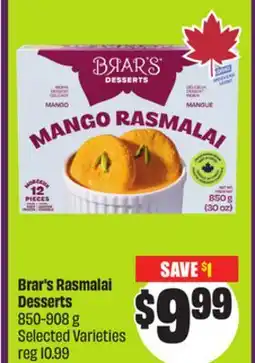 Chalo FreshCo Brar's Rasmalai Desserts 850-908 g Selected Varieties offer