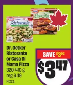 Chalo FreshCo Dr. Oetker Ristorante or Casa Di Mama Pizza 320-410 g offer