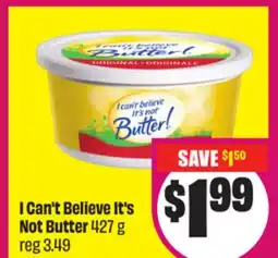 Chalo FreshCo I Can't Believe It's Not Butter 427 g offer
